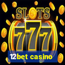 12bet casino